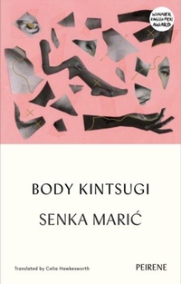 Enlarge image Cover: Body Kintsugi - Peirene Press Ltd