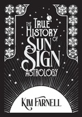 Cover: The True History of Sun Sign Astrology - Wessex Astrologer Ltd