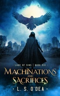 Cover: Machinations and Sacrifices - L. S. O'Dea
