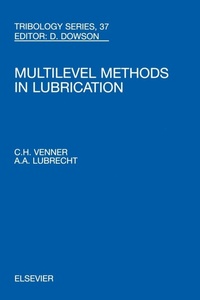 Enlarge image Cover: Multi-Level Methods in Lubrication: Volume 37 - Elsevier