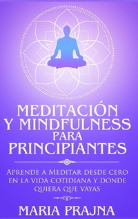 Abbildung von: Meditacion y Mindfulness para Principiantes - MP Publishing