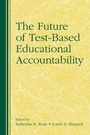 Cover: The Future of Test-Based Educational Accountability - Routledge