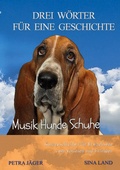 Cover: Drei W&ouml;rter f&uuml;r eine Geschichte - Drei W&ouml;rter f&uuml;r eine Geschichte