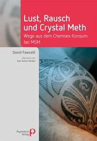 Bild: Lust, Rausch und Crystal Meth - Psychiatrie Verlag