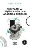 Cover: Psikiyatri Ve D&uuml;s&uuml;nce D&uuml;nyasi Arasinda Gecisler - Vadi Yayinlari