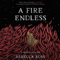 Cover: A Fire Endless - HarperCollins