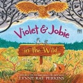 Cover: Violet and Jobie in the Wild - HarperCollins