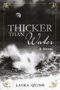 Cover: Thicker Than Water - Laura Quinn