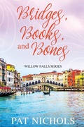 Cover: Bridges, Books, and Bones - Pat Nichols
