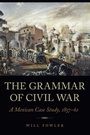 Cover: The Grammar of Civil War - University of Nebraska Press