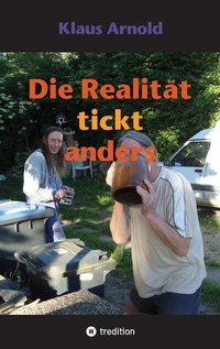 Abbildung von: Die Realität tickt anders - Tredition