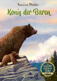 Abbildung von: Das geheime Leben der Tiere (Wald) - König der Bären - Loewe