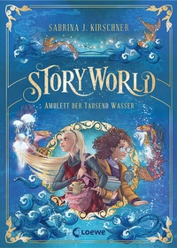 Abbildung von: StoryWorld (Band 1) - Amulett der Tausend Wasser - Loewe