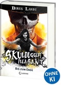 Cover: Skulduggery Pleasant (Band 15) - Bis zum Ende - Loewe
