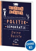 Cover: Einfach erkl&auml;rt - Politik - Demokratie - Deine Rechte - Loewe