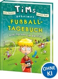 Cover: Tims geheimes Fu&szlig;ball-Tagebuch (Band 3) - Angstgegner im Abseits - Loewe