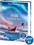 Cover: Das geheime Leben der Tiere (Ozean) - Minik - Der Ruf der Arktis - Loewe