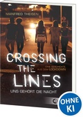 Cover: Crossing the Lines - Uns geh&ouml;rt die Nacht - Loewe