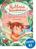 Cover: Rubinia Wunderherz, die mutige Waldelfe (Band 5) - Der geheimnisvolle Eiszauber - Loewe