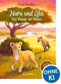 Cover: Das geheime Leben der Tiere (Savanne) - Nuru und Lela - Das Wunder der Wildnis - Loewe