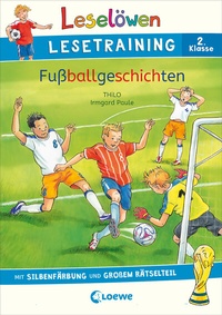 Abbildung von: Leselöwen Lesetraining 2. Klasse - Fußballgeschichten - Loewe