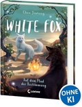 Cover: White Fox (Band 3) - Auf dem Pfad der Bestimmung - Loewe