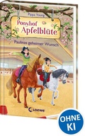 Cover: Ponyhof Apfelbl&uuml;te (Band 20) - Paulinas geheimer Wunsch - Loewe
