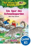 Cover: Das magische Baumhaus (Band 60) - Die Spur des Schneeleoparden - Loewe