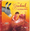 Cover: Das Geschenk des kleinen Hirten - Butzon & Bercker