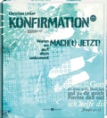 Cover: MACH[t] JETZT! Konfirmation - Butzon & Bercker