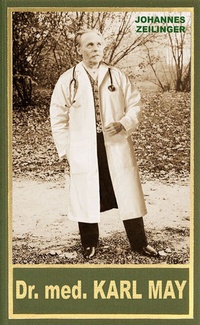 Abbildung von: Dr. med. Karl May - Karl-May-Verlag