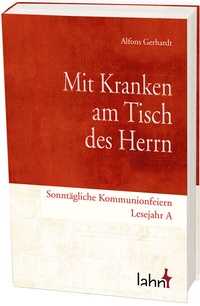 Abbildung von: Mit Kranken am Tisch des Herrn - Lahn-Verlag