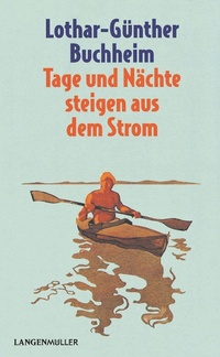 Abbildung von: Tage und Nächte steigen aus dem Strom - LangenMüller