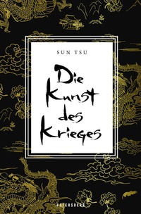 Abbildung von: Die Kunst des Krieges - Petersberg Verlag
