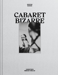 Abbildung von: Cabaret Bizarre - Christoph Merian Verlag