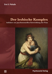 Abbildung von: Der lesbische Komplex - Psychosozial-Verlag