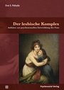 Cover: Der lesbische Komplex - Psychosozial-Verlag