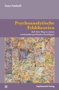 Cover: Psychoanalytische Feldtheorien - Psychosozial-Verlag