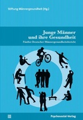 Cover: Junge M&auml;nner und ihre Gesundheit - Psychosozial-Verlag