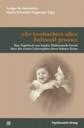 Cover: &raquo;Er beobachtet alles kolossal genau&laquo; - Psychosozial-Verlag