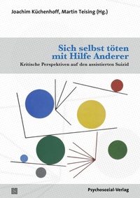 Abbildung von: Sich selbst töten mit Hilfe Anderer - Psychosozial-Verlag