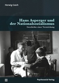 Abbildung von: Hans Asperger und der Nationalsozialismus - Psychosozial-Verlag