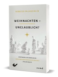 Cover: Weihnachten - unglaublich? - Christliche Verlagsgesellschaft