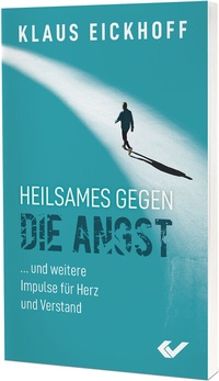 Enlarge image Cover: Heilsames gegen die Angst - Christliche Verlagsgesellschaft