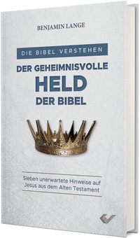 Abbildung von: Der geheimnisvolle Held der Bibel - Christliche Verlagsgesellschaft