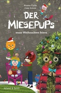 Cover: Der Miesepups muss Weihnachten feiern - Verlag Voland & Quist