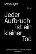 Cover: Jeder Aufbruch ist ein kleiner Tod - Verlag Voland & Quist