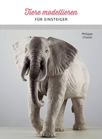Abbildung von: Tiere modellieren für Einsteiger - Hanusch Verlag