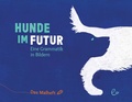 Cover: Hunde im Futur. Das Malheft - Rieder, Susanna