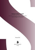 Cover: Eine kurze Geschichte des Umgangs mit Armut in Mitteleuropa - Solivagus-Verlag